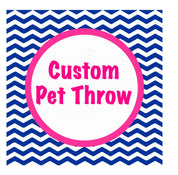 CUSTOM PET THROW Add-On  ***This has to be ordered and added with Pet Bag purchase***